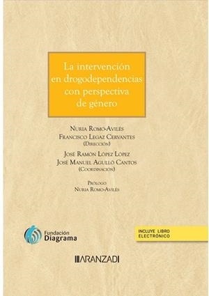 INTERVENCIÓN EN DROGODEPENDENCIAS CON PERSPECTIVA DE GÉNERO, LA (PAPEL + E-BOOK) | 9788411637060 | AGULLÓ CANTOS, JOSE MANUEL / LEGAZ CERVANTES, FRANCISCO / LÓPEZ, JOSE RAMÓN / ROMO-AVILÉS, NURIA