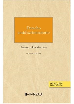 DERECHO ANTIDISCRIMINATORIO (PAPEL + E-BOOK) | 9788411637695 | REY MARTÍNEZ, FERNANDO