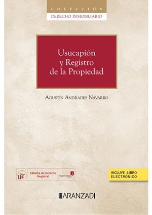 USUCAPIÓN Y REGISTRO DE LA PROPIEDAD (PAPEL + E-BOOK) | 9788413457666 | ANDRADES NAVARRO, AGUSTÍN