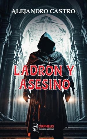 LADRON Y ASESINO | 9788419691064 | CASTRO, ALEJANDRO