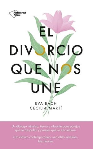 DIVORCIO QUE NOS UNE, EL | 9788419655523 | BACH, EVA / MARTÍ, CECILIA