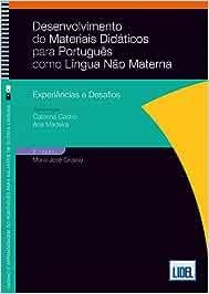 DESENVOLVIMIENTO DE MATERIAIS DIDACTICOS PARA PORTUGUES COMO LINGUA NAO MATERNA | 9789897527807