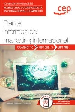 MANUAL PLAN DE INFORMES DE MARKETING INTERNACIONAL (UF1783) | 9788419992994 | HERNÁNDEZ CABRERO, CAROLINA
