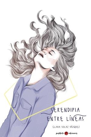 SERENDIPIA ENTRE LÍNEAS | 9788419411464 | SOLAZ, CLARA