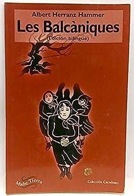 BALCANIQUES, LES (BILINGÜE) | 9788487169762 | HERRANZ HAMMER, ALBERT