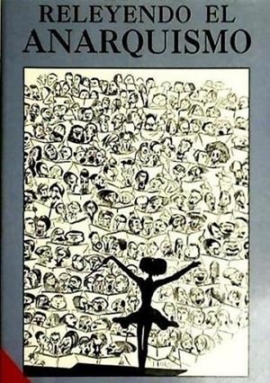 RELEYENDO EL ANARQUISMO | 9788487169328 | DIAZ, CARLOS