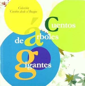 CUENTOS DE ARBOLES GIGANTES -CUENTOS DESDE EL BOSQUE- | 9788493629670 | DOMINGUEZ LERENA, SUSANA