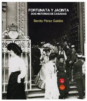 FORTUNATA Y JACINTA : DOS HISTORIAS DE CASADAS | 9788417280611 | PEREZ GALDOS, BENITO