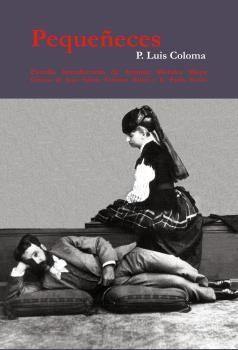 PEQUEÑECES | 9788416225149 | COLOMA, P. LUIS