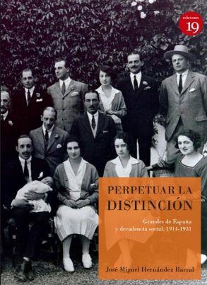 PERPETUAR LA DISTINCION (2ª EDICIÓN 2018) | 9788417280000 | HERNANDEZ BARRAL, JOSE MIGUEL