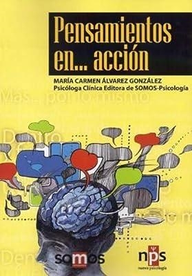PENSAMIENTOS EN... ACCIÓN | 9788493667412 | ÁLVAREZ GONZÁLEZ, MARÍA CARMEN