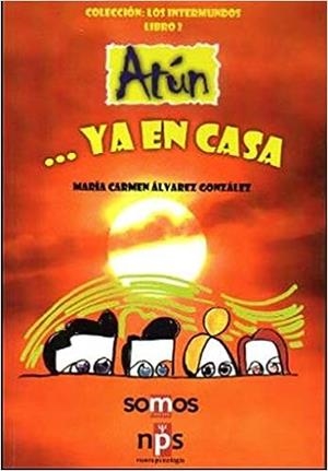 ATÚN 2. ... YA EN CASA | 9788493667450 | ÁLVAREZ GONZÁLEZ, MARÍA CARMEN