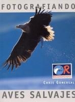 FOTOGRAFIANDO AVES SALVAJES | 9788493203627 | GOMERSALL, CHRIS