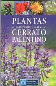 PLANTAS DE USO TRADICIONAL EN EL CERRATO PALENTINO | 9788493203641 | HERRERO, ELSA