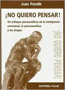 NO QUIERO PENSAR ! | 9788492147526 | PUNDIK, JUAN