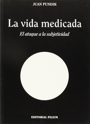 VIDA MEDICADA, LA | 9788492147595 | PUNDIK, JUAN