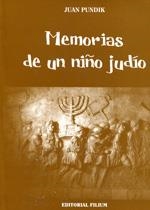 MEMORIAS DE UN NIÑO JUDIO | 9789873320408 | PUNDIK, JUAN
