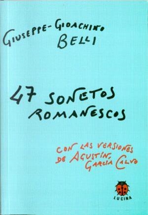 47 SONETOS ROMANESCOS | 9788485708680 | BELLI, GUISEPPE-GIOACHINO