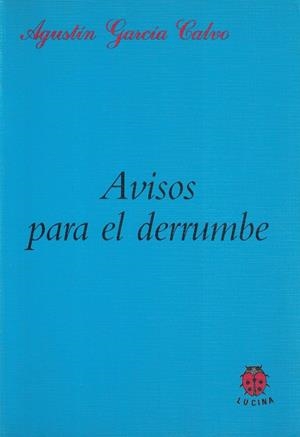 AVISOS PARA EL DERRUMBE | 9788485708505 | GARCIA CALVO, AGUSTIN
