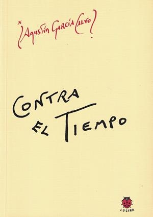 CONTRA EL TIEMPO | 9788485708413 | GARCIA CALVO, AGUSTIN