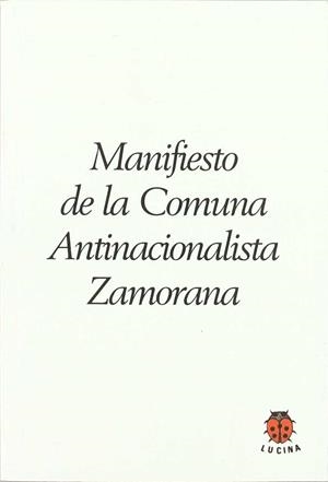 MANIFIESTO DE LA COMUNA ANTINACIONALISTA ZAMORANA | 9788485708307 | GARCIA CALVO, AGUSTIN