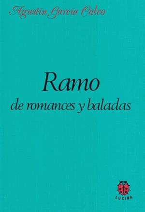 RAMO DE ROMANCES Y BALADAS | 9788485708390 | GARCIA CALVO, AGUSTIN