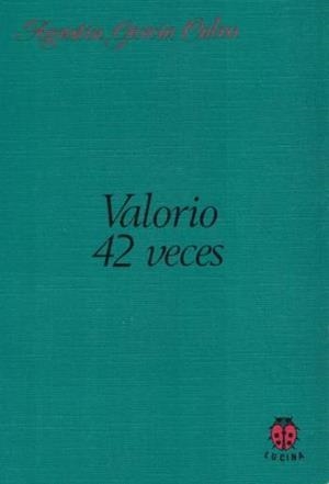 VALORIO 42 VECES RÚSTICA | 9788485708253 | GARCIA CALVO, AGUSTIN
