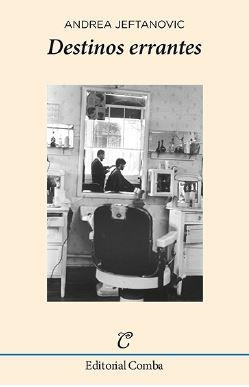 DESTINOS ERRANTES | 9788494493843 | JEFTANOVIC, ANDREA