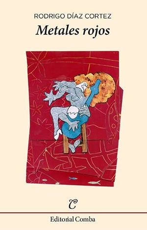 METALES ROJOS | 9788494493874 | DIAZ CORTEZ, RODRIGO