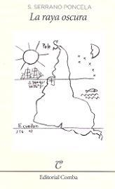 RAYA OSCURA, LA | 9788494252211 | SERRANO PONCELA, S.