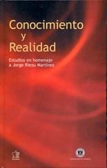 CONOCIMIENTO Y REALIDAD. ESTUDIOS EN HOMENAJE A JORGE RIEZU MARTÍNEZ | 9788482601526 | VARIOS AUTORES