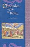 HOMBRE SEGÚN LA BIBLIA, EL | 9788482601007 | GARCÍA TRAPIELLO, JESÚS