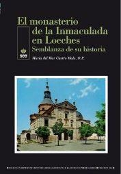 MONASTERIO DE LA INMACULADA EN LOECHES, EL | 9788482603339 | CASTRO MALO, MARIA DEL MAR