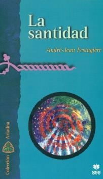 SANTIDAD, LA | 9788482603315 | FESTUGIERE, ANDRE-JEAN