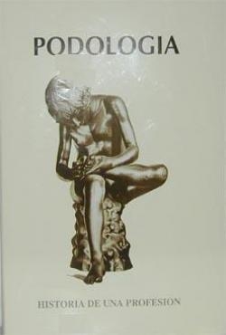 PODOLOGIA HISTORIA DE UNA PROFESION | 9788489412453 | ALEMANY / FLAMERICH / MAÑE / SALA