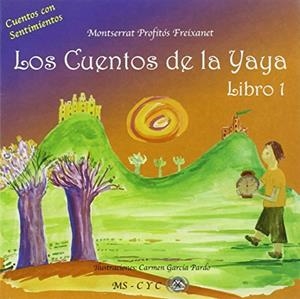CUENTOS DE LA YAYA, LOS - LIBRO 1 | 8437007521047 | PROFITOS FREIXANET, MONTSERRAT