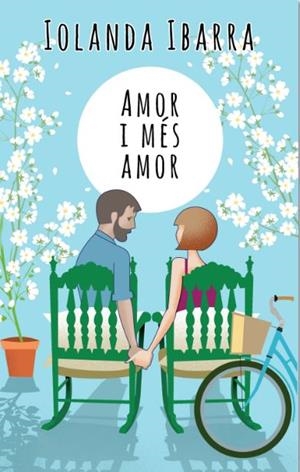 AMOR I MES AMOR | 9788494564055 | IBARRA, IOLANDA