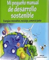 MI PEQUEÑO MANUAL DE DESARROLLO SOSTENIBLE | 9788484184379