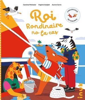 ROI RONDINAIRE NO FA CAS | 9788416774999 | VIRGINIE ALADJIDI, CAROLINE PELLISSIER