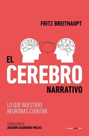 CEREBRO NARRATIVO, EL | 9788419261595 | BREITHAUPT, FRITZ