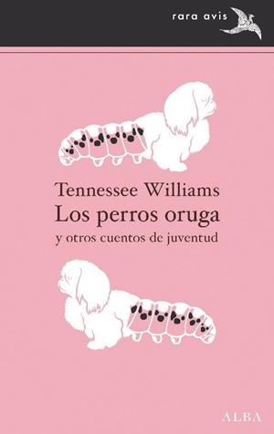 PERROS ORUGA, LOS | 9788411780025 | WILLIAMS, TENNESSEE