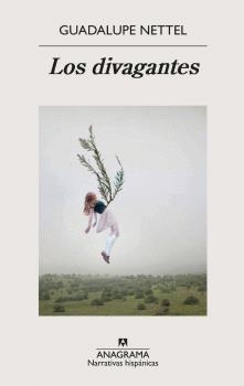 DIVAGANTES, LOS | 9788433908186 | NETTEL, GUADALUPE