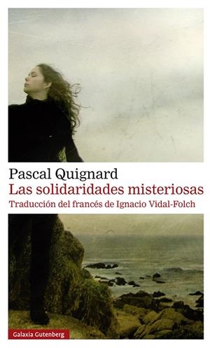 SOLIDARIDADES MISTERIOSAS, LAS | 9788419738530 | QUIGNARD, PASCAL