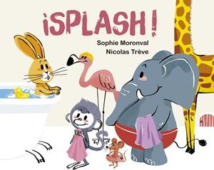 SPLASH! | 9788491456704 | MORONVAL, SOPHIE