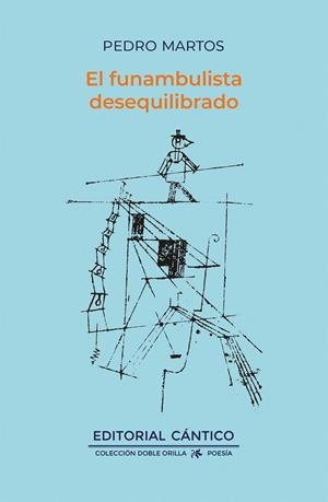 FUNAMBULISTA DESEQUILIBRADO, EL | 9788419387578 | MARTOS RODRÍGUEZ, PEDRO
