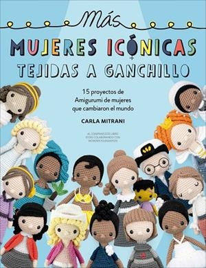 MÁS MUJERES ICÓNICAS TEJIDAS A GANCHILLO | 9788498747508 | MITRANI, CARLA