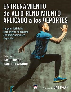 ENTRENAMIENTO DE ALTO RENDIMIENTO APLICADO A LOS DEPORTES | 9788418655265 | JOYCE, DAVID / LEWINDON, DANIEL