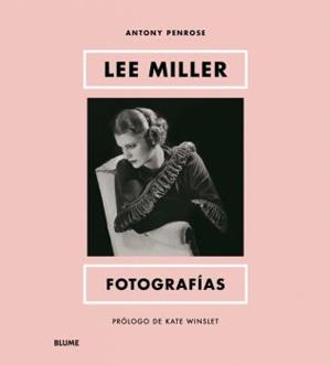 LEE MILLER. FOTOGRAFÍAS | 9788419499479 | WINSLET, KATE / PENROSE, ANTONY