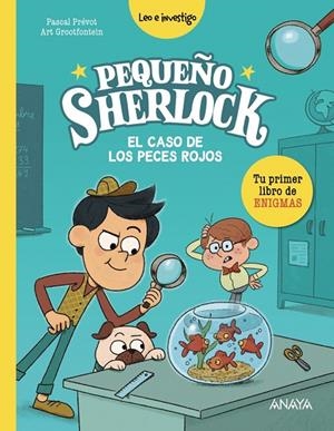 PEQUEÑO SHERLOCK. EL CASO DE LOS PECES ROJOS | 9788414335185 | PRÉVOT, PASCAL