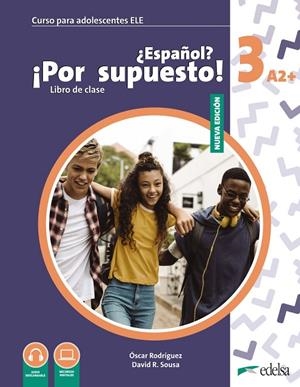 NUEVO ¿ESPAÑOL? ¡POR SUPUESTO! 3 (A2+) LIBRO DE CLASE | 9788490817605 | SOUSA FERNÁNDEZ, DAVID R. / RODRÍGUEZ GARCÍA, ÓSCAR
